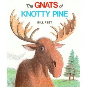 The Gnats of Knotty Pine -- Bill Peet